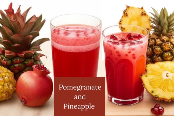Pomegranate and Pineapple juice