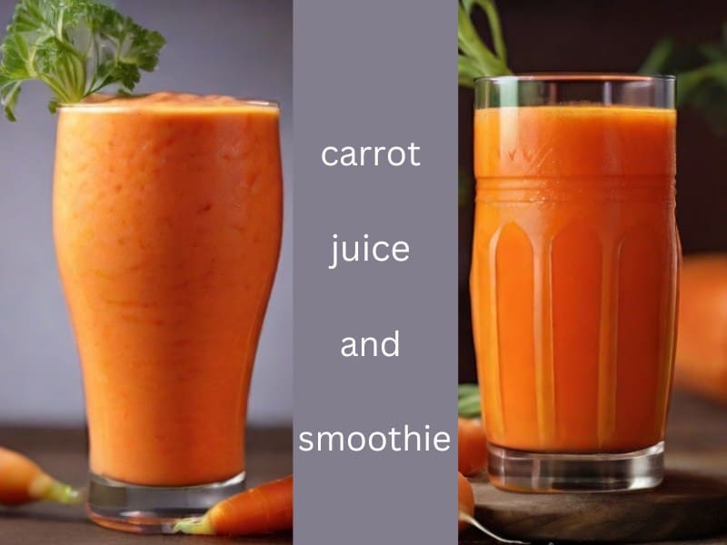carrots juice and smoothie